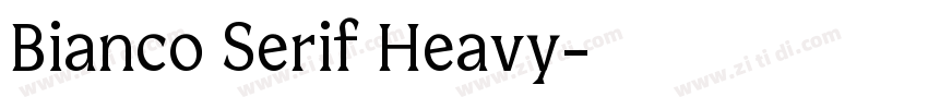 Bianco Serif Heavy字体转换
